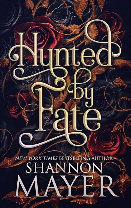 Hunted by Fate By Shannon Mayer