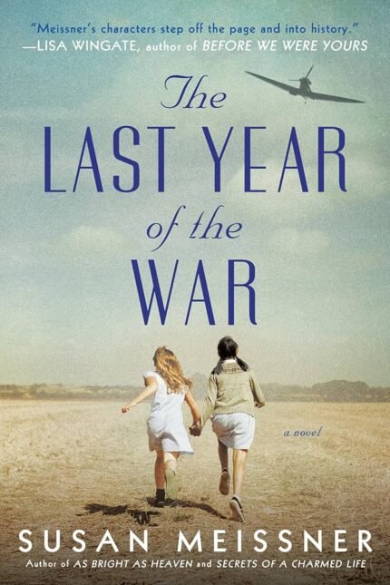 The Last Year of the War By Susan Meissner