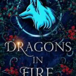 Dragons in Fire By  Krista Street