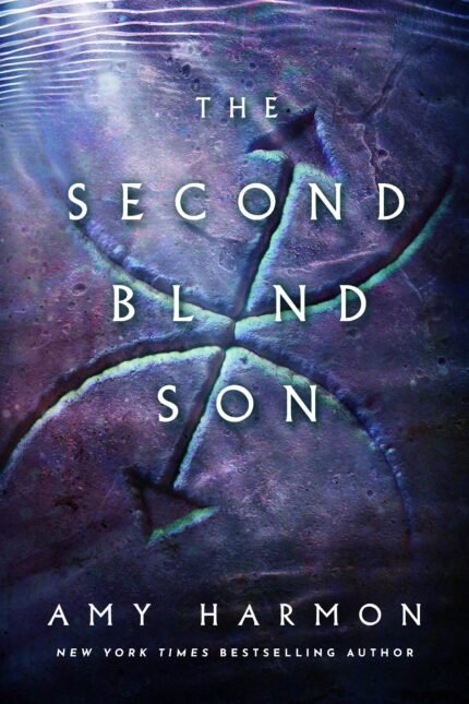 The Second Blind Son By Amy Harmon