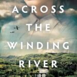 Across the Winding River By  Aimie K. Runyan