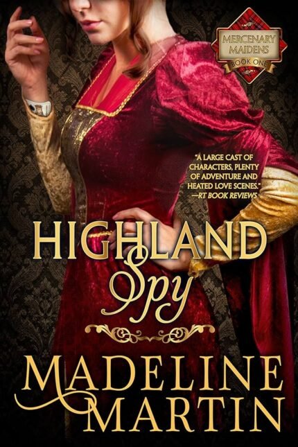 Highland Spy  By Madeline Martin