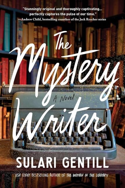 The Mystery Writer  By Sulari Gentill