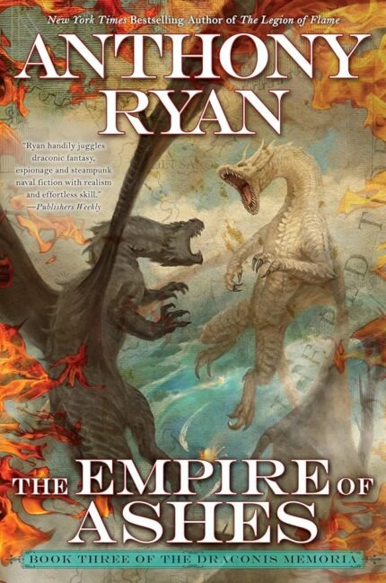 The Empire of Ashes By Anthony Ryan