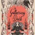 The Gathering Dark By Tori Bovalino,  Alex Brown ,  Olivia Chadha