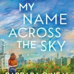 Write My Name Across the Sky  By Barbara O'Neal