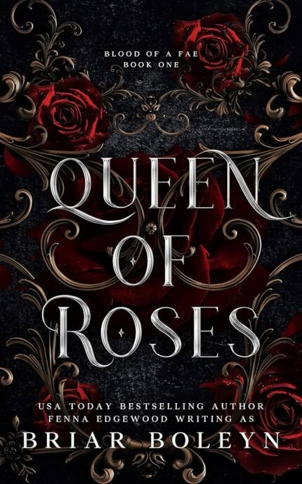 Queen of Roses By Briar Boleyn