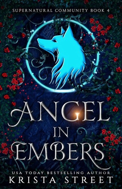Angel in Embers By Krista Street