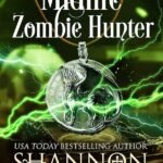 Midlife Zombie Hunter  By Shannon Mayer