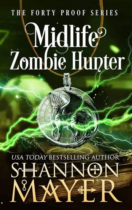 Midlife Zombie Hunter By Shannon Mayer
