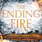 The Ending Fire  By Saara El-Arifi