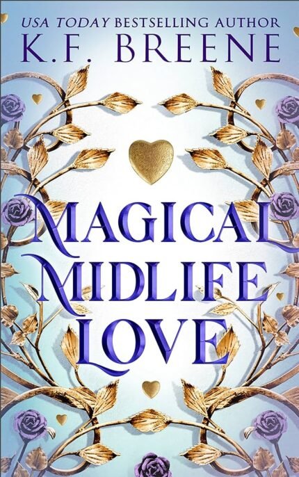 Magical Midlife Love By K.F. Breene