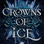 Crowns of Ice  By Krista Street