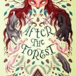 After the Forest By Kell Woods