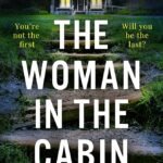 The Woman in the Cabin  By Becca Day