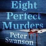 Eight Perfect Murders By Peter Swanson