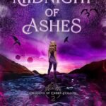 Midnight of Ashes  By Tessa Hale