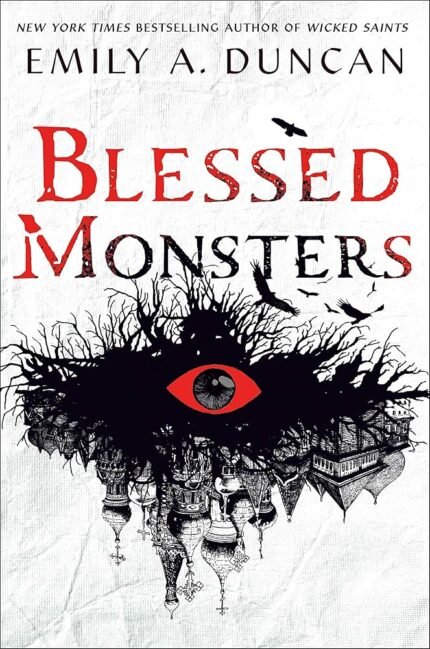 Blessed Monsters By Emily A. Duncan