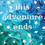 This Adventure Ends By Emma Mills
