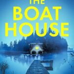 The Boat House By Keri Beevis