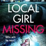 Local Girl Missing By J.A. Baker
