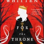 For the Throne By Hannah F. Whitten