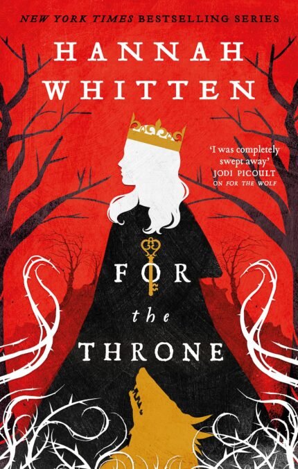 For the Throne By Hannah F. Whitten