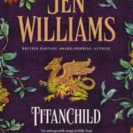 Titanchild By Jen Williams