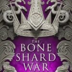 The Bone Shard War By Andrea Stewart
