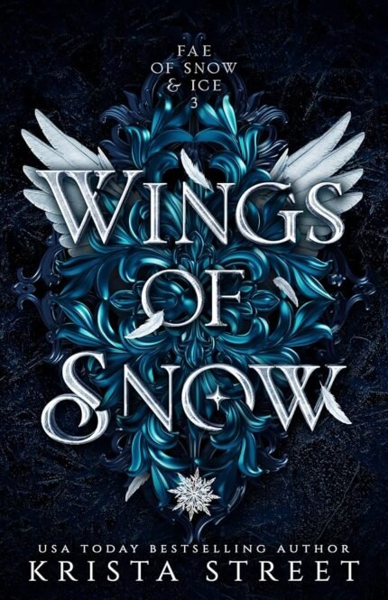 Wings of Snow By Krista Street