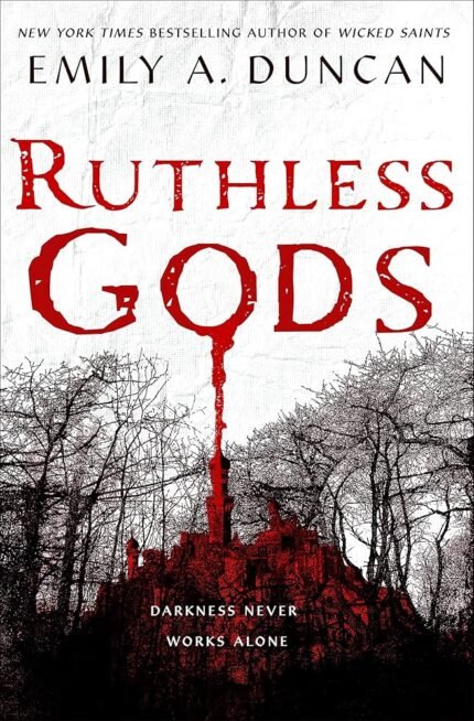 Ruthless Gods By Emily A. Duncan
