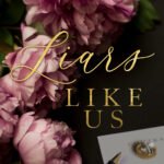 Liars Like Us  By J.T. Geissinger