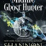 Midlife Ghost Hunter By Shannon Mayer