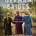 The School for German Brides By Aimie K. Runyan