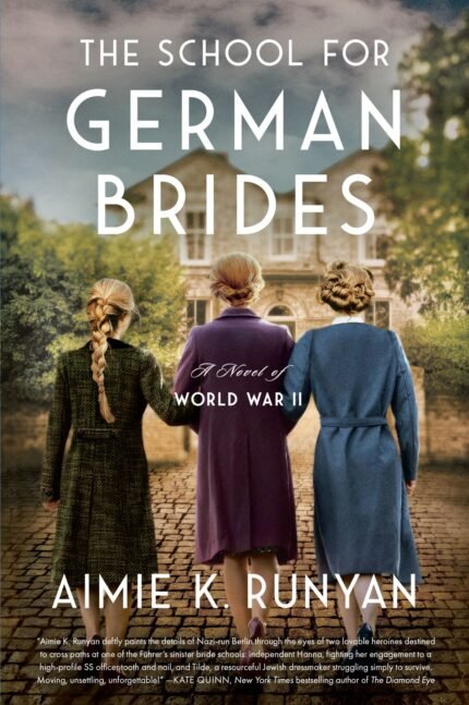 The School for German Brides By Aimie K. Runyan