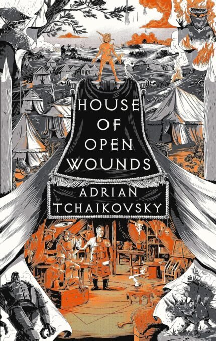 House of Open Wounds By Adrian Tchaikovsky