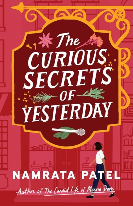 The Curious Secrets of Yesterday By Namrata Patel
