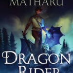 Dragon Rider  By Taran Matharu
