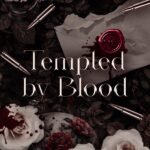 Tempted by Blood By Elle Maldonado