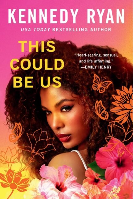 This Could Be Us  By Kennedy Ryan