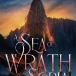 A Sea of Wrath and Scoria By Whit Stanfield