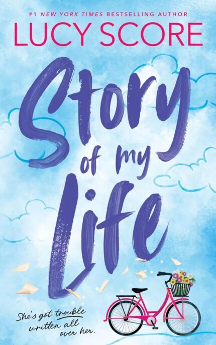 Story of My Life By Lucy Score