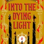 Into the Dying Light By Katy Rose Pool