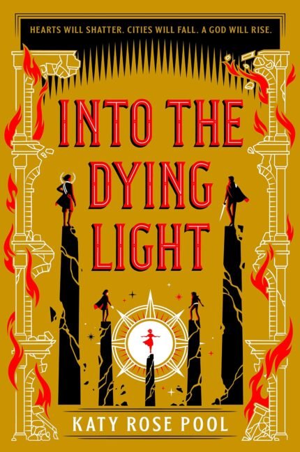 Into the Dying Light By Katy Rose Pool