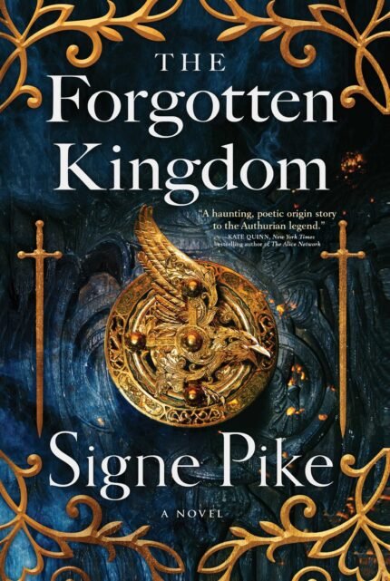 The Forgotten Kingdom By Signe Pike
