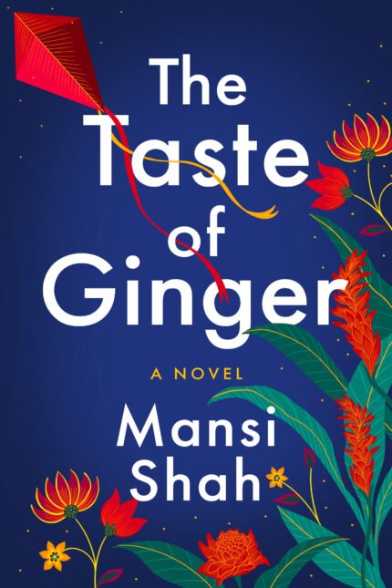 The Taste of Ginger By Mansi Shah