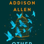 Other Birds By Sarah Addison Allen