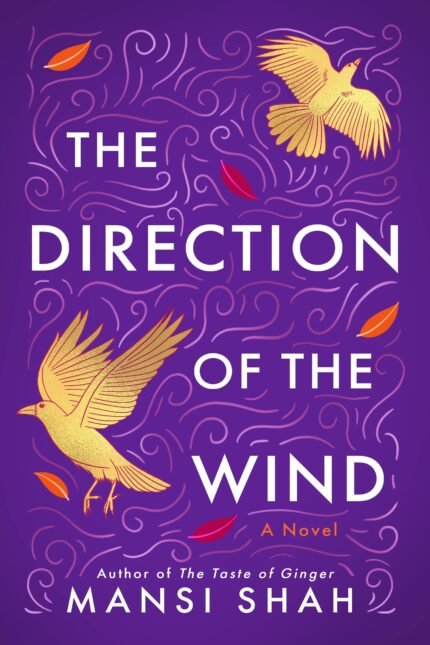 The Direction of the Wind  By Mansi Shah