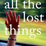All the Lost Things By Michelle Sacks