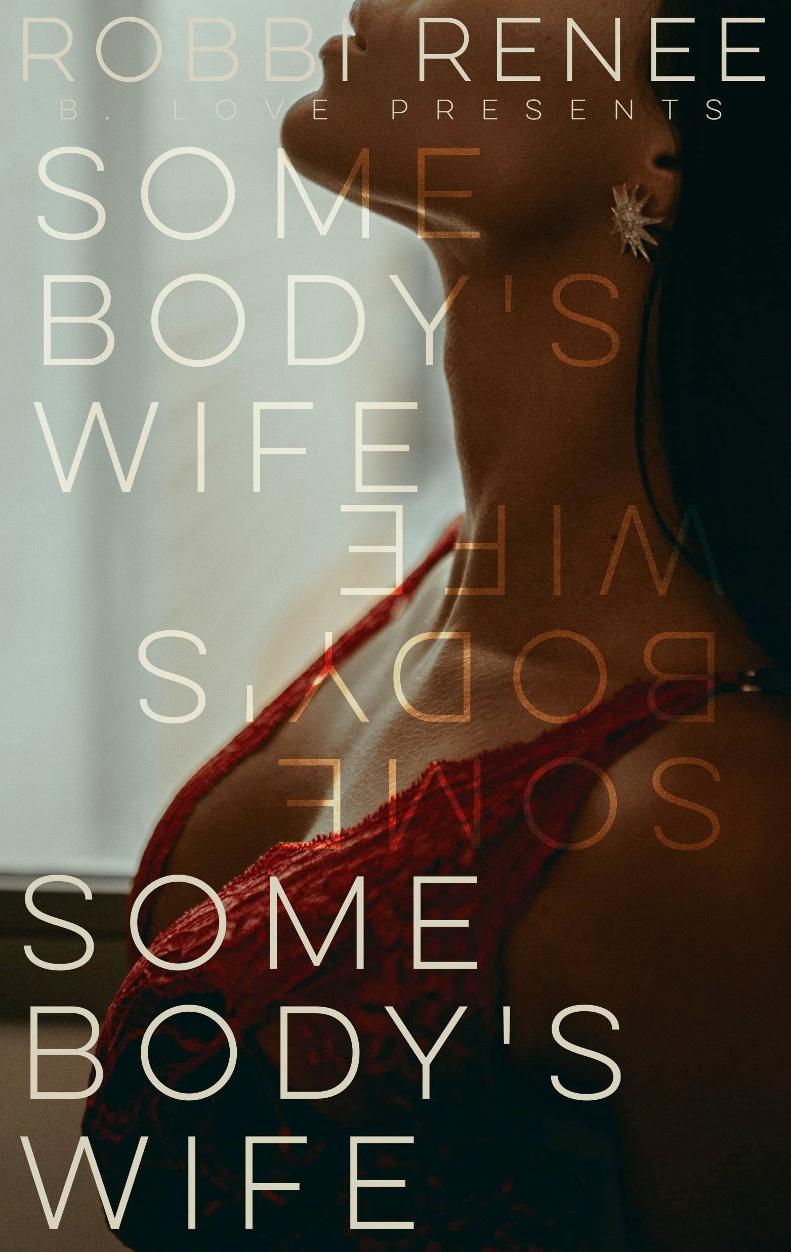 63038436 Somebody's Wife By Robbi Renee - Image 1